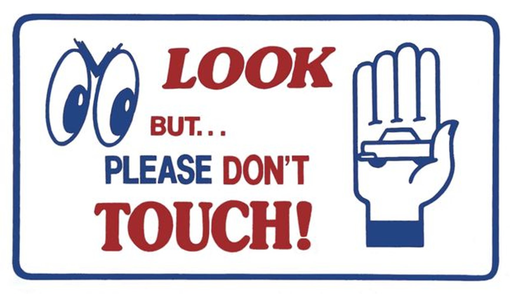 Dekal "Look but please don´t touch" magnet