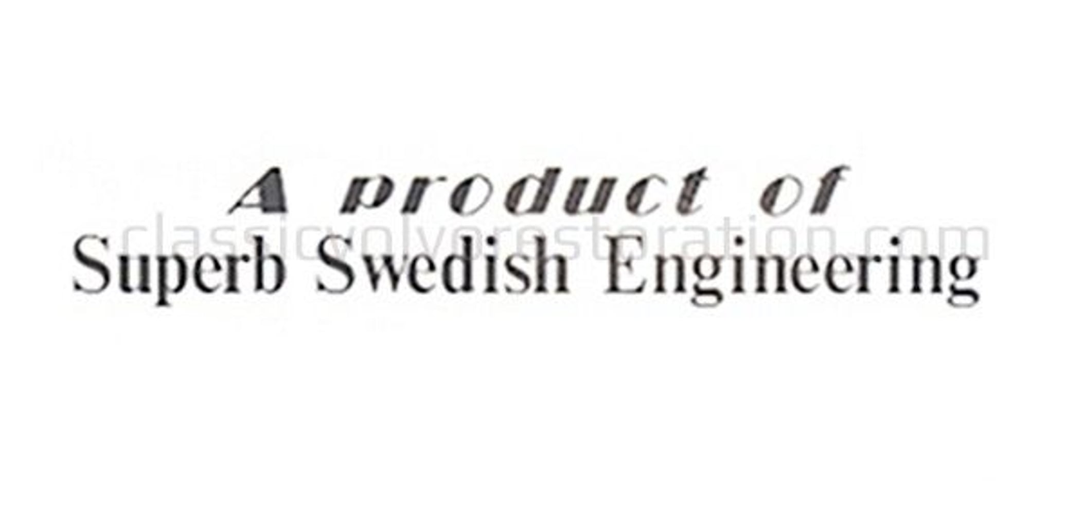 Dekal "A product of Volvo SUperb..." — bild 2 av 2